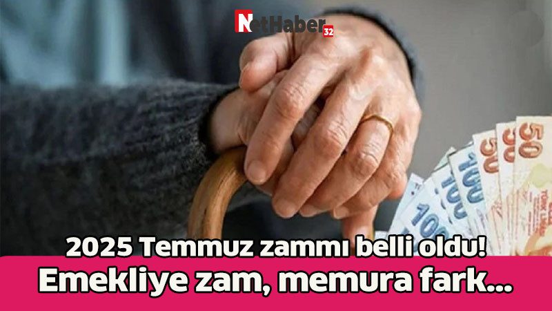2025 Temmuz zammı belli oldu! Emekliye zam, memura fark...