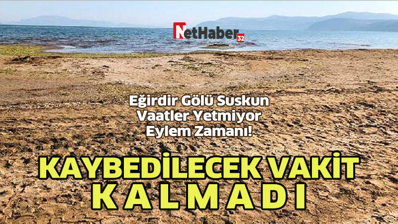 ARTIK KAYBEDİLECEK VAKİT KALMADI