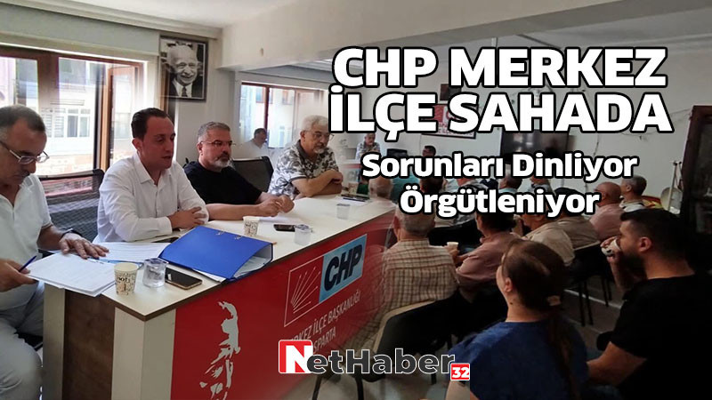 CHP MERKEZ İLÇE SAHADA