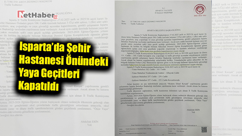 Isparta’da Şehir Hastanesi Önündeki Yaya Geçitleri Kapatıldı