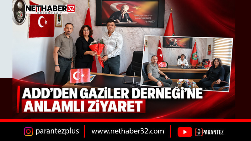 ADD’DEN GAZİLER DERNEĞİ’NE ANLAMLI ZİYARET
