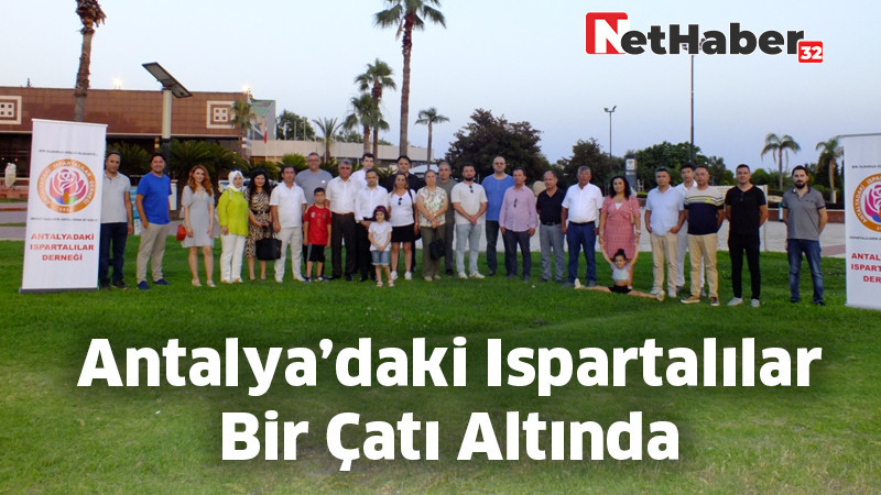 Antalya'daki Ispartalılar Bir Çatı Altında