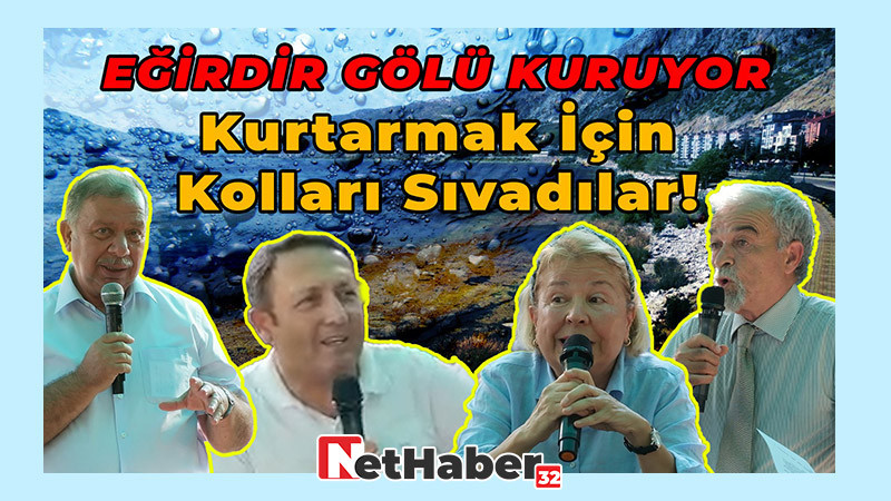 Eğirdir Gölü Kuruyor! Isparta Halkının Gölü Kurtarma Planı 