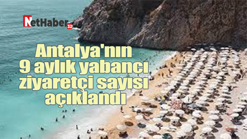 Antalya'nın 9 aylık yabancı ziyaretçi sayısı açıklandı