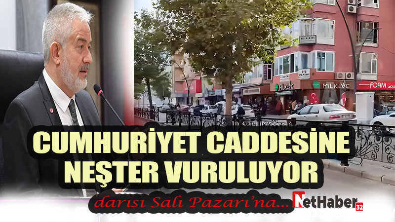 CUMHURİYET CADDESİNE NEŞTER VURULUYOR