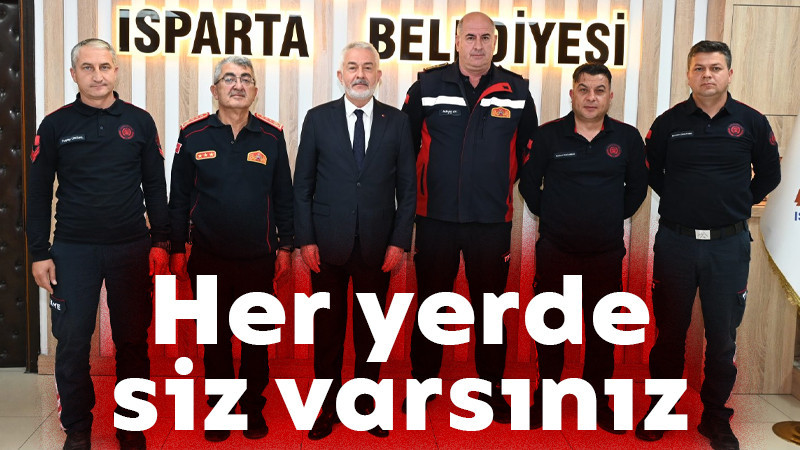 Her yerde siz varsınız