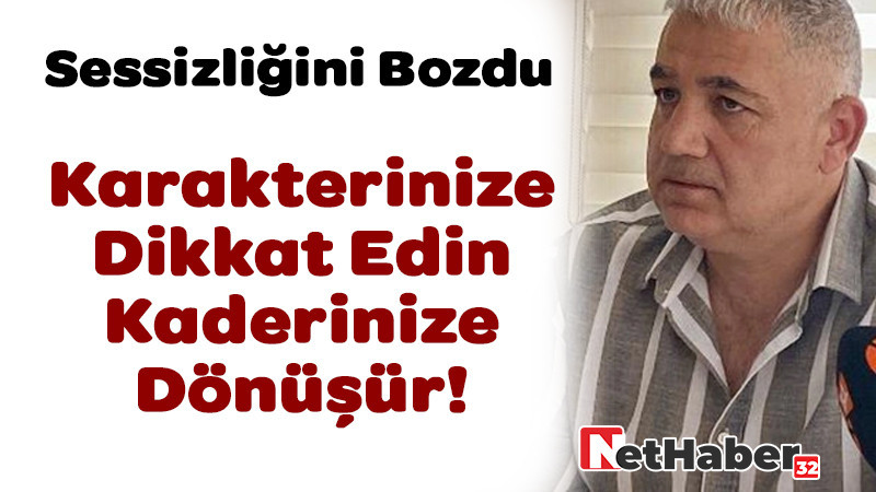 Gültekin Özdemir Sessizliğini Bozdu: Karakteriniz Kadere Dönüşür!