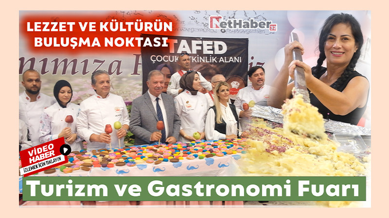 2. Turizm ve Gastronomi Fuarı: Lezzet ve Kültürün Buluşma Noktası