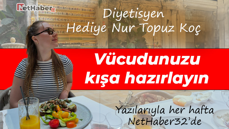 Vücudunuzu kışa hazırlayın