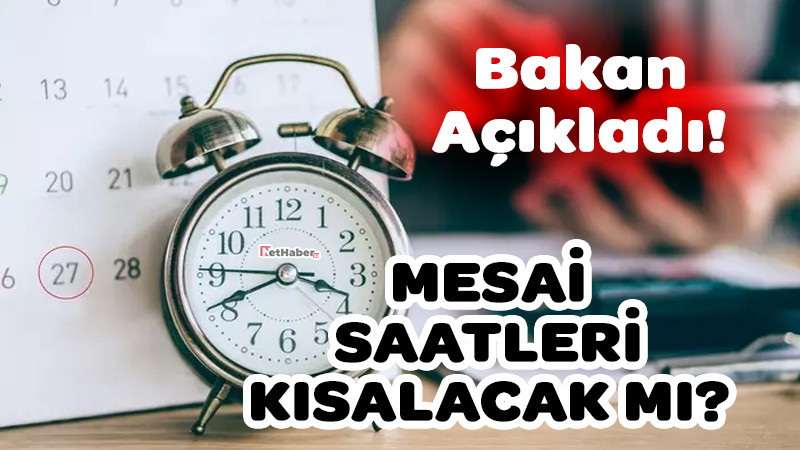 Mesai Saatleri Kısalıyor Mu? 