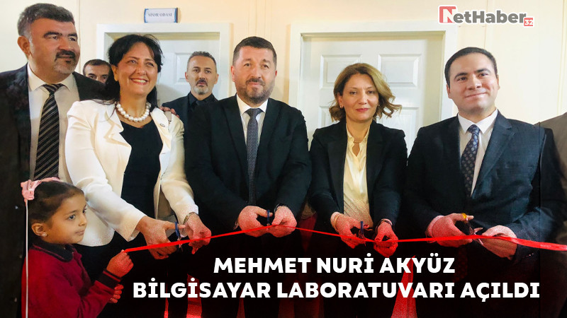 MEHMET NURİ AKYÜZ  BİLGİSAYAR LABORATUVARI AÇILDI