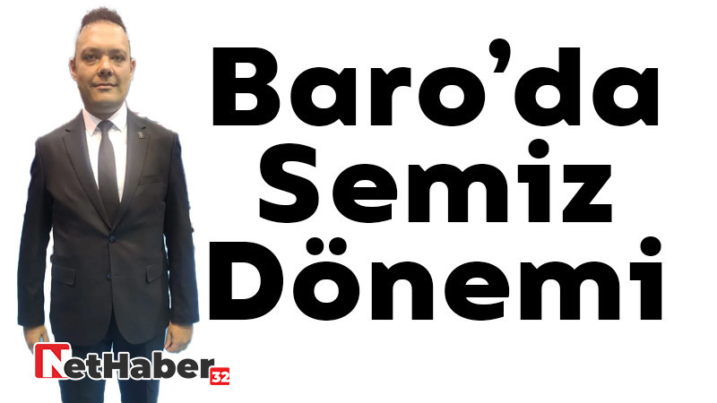 Baro'da semiz dönemi 