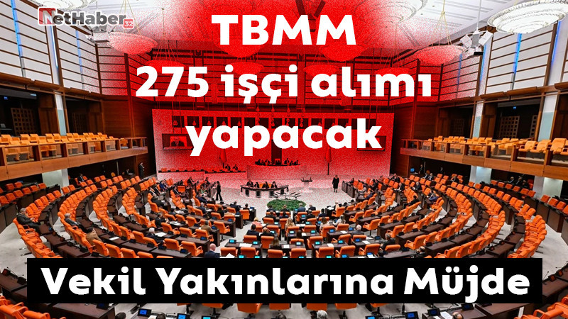 TBMM İşçi Alımı Yapacak! 