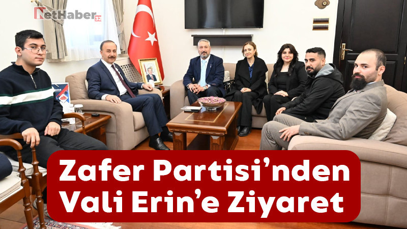 Zafer Partisi'nden Vali Erin'e Ziyaret 