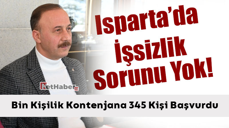 Isparta'da İşsizlik Sorunu Yok! 