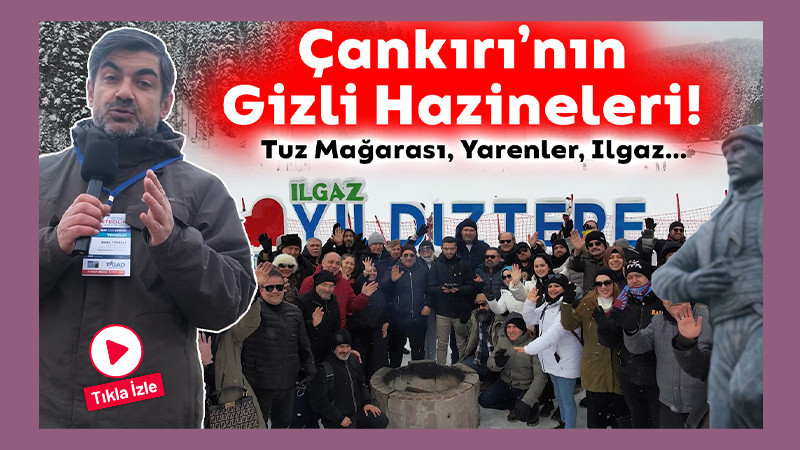 Çankırı'nın Gizli Hazineleri... 