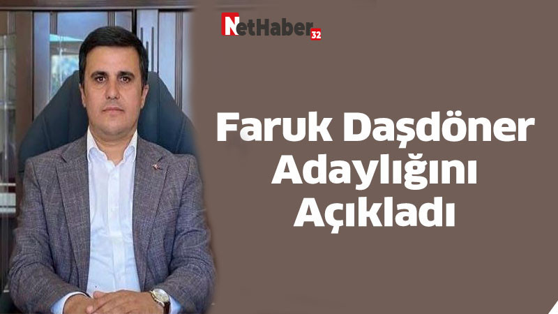 Faruk Daşdöner Adaylığını Açıkladı