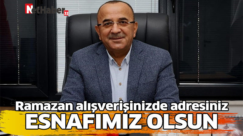 Ramazan alışverişinizde adresiniz  ESNAFIMIZ OLSUN    