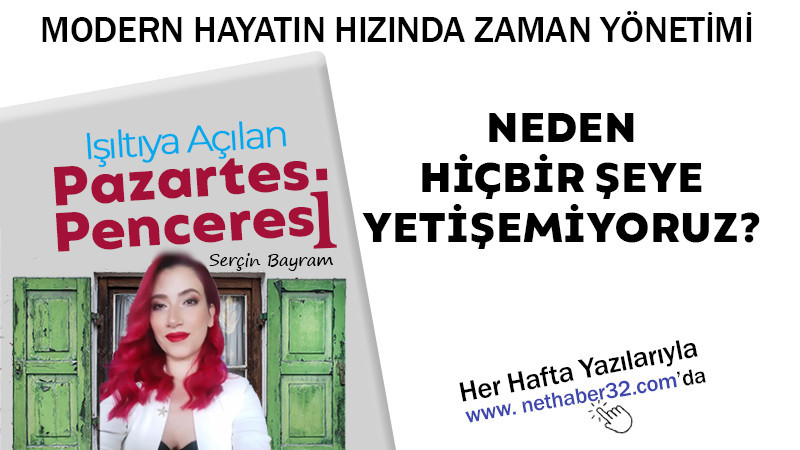 NEDEN HİÇBİR ŞEYE YETİŞEMİYORUZ?