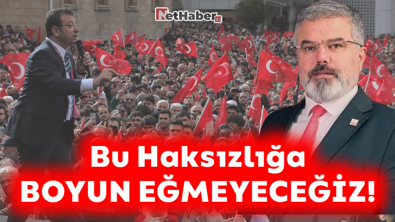 Bu Haksızlığa Boyun Eğmeyeceğiz!