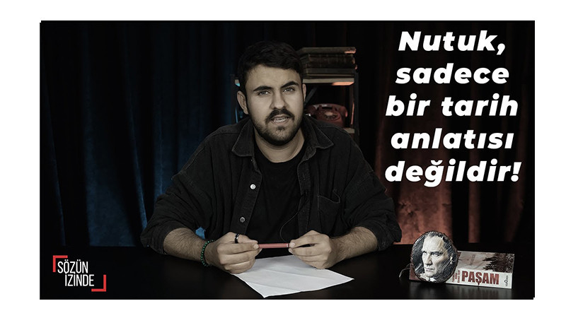 “Nutuk, Sadece Tarih Değil, Bir Uyanış Çağrısıdır”