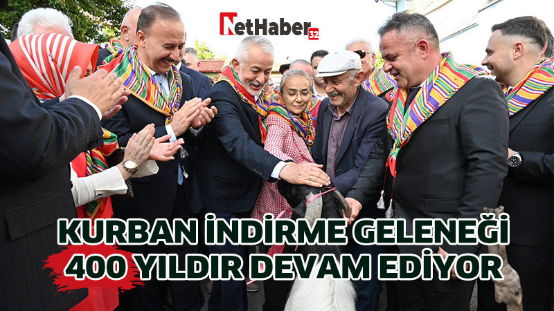 KURBAN İNDİRME GELENEĞİ 400 YILDIR DEVAM EDİYOR