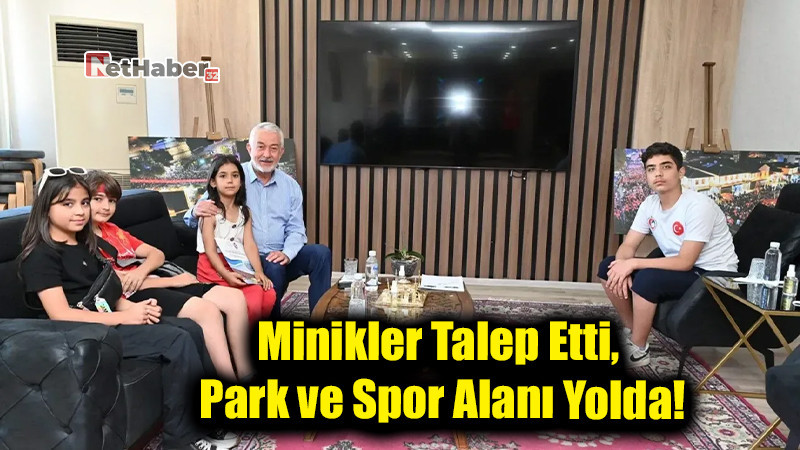 Minikler Talep Etti, Park ve Spor Alanı Yolda!