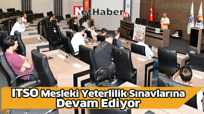 ITSO Mesleki Yeterlilik Sınavlarına Devam Ediyor