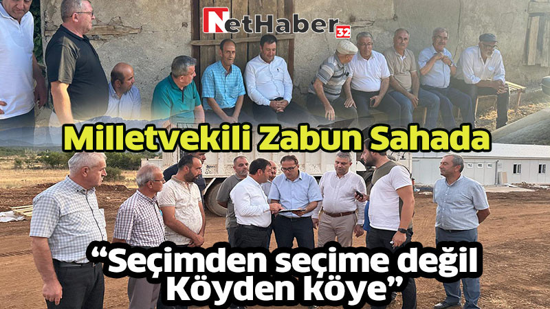 Milletvekili Zabun Sahada KÖY KÖY DOLAŞIYOR