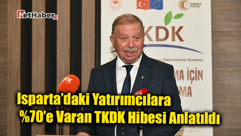 Isparta’daki Yatırımcılara %70’e Varan TKDK Hibesi Anlatıldı