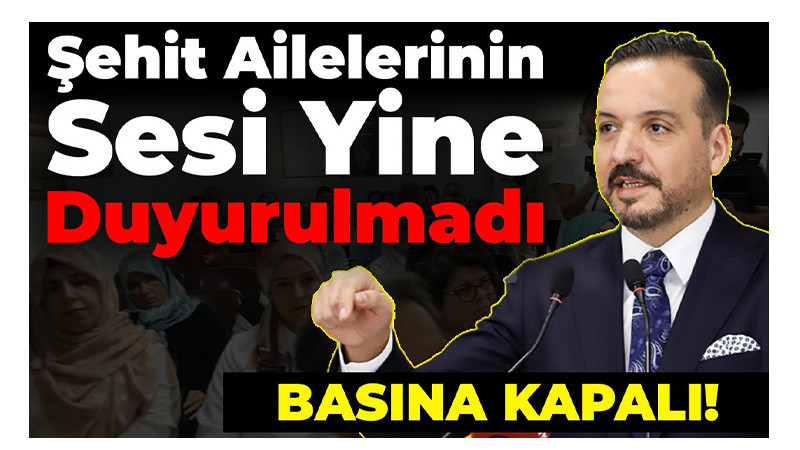 Şehit Ailelerinin Sesi Yine Duyurulmadı