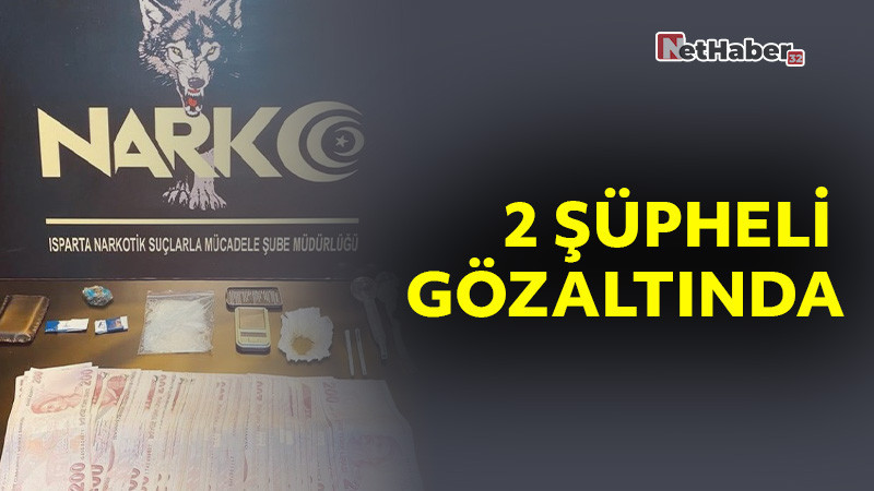 Isparta’da Uyuşturucu Operasyonu: 2 Şüpheli Gözaltında