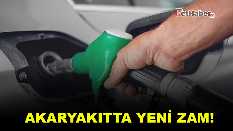 AKARYAKITTA YENİ ZAM! BENZİN 54 LİRAYI AŞTI