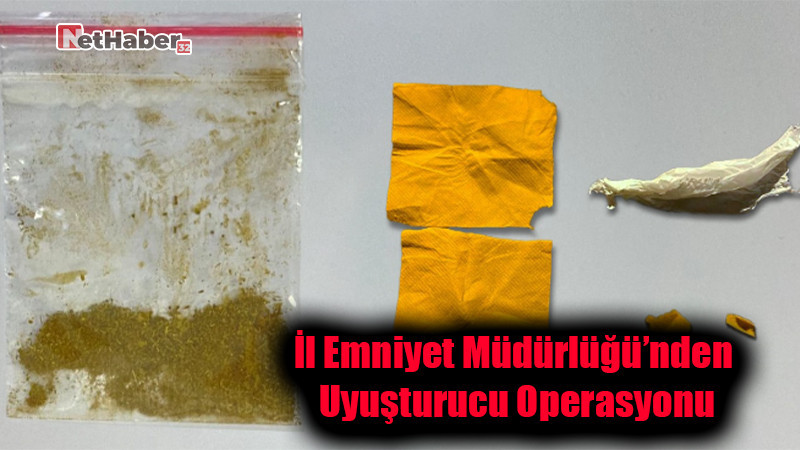 İl Emniyet Müdürlüğü’nden Uyuşturucu Operasyonu: 2 Şüpheli Yakalandı