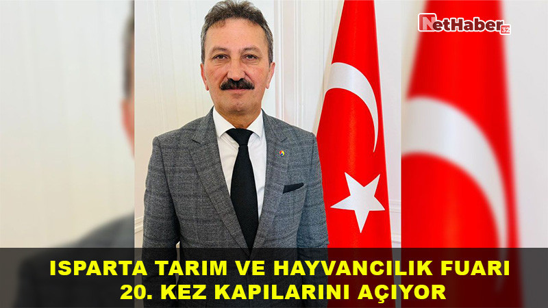 Isparta Tarım ve Hayvancılık Fuarı 20. Kez Kapılarını Açıyor