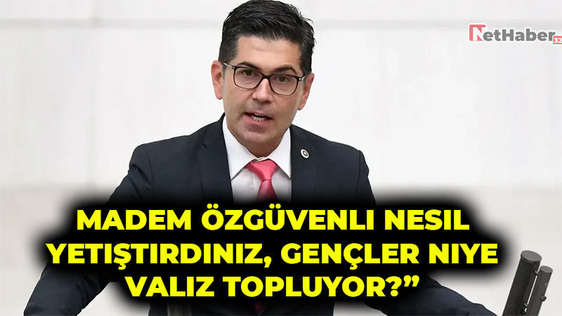 Madem Özgüvenli Nesil Yetiştirdiniz, Gençler Niye Valiz Topluyor?”