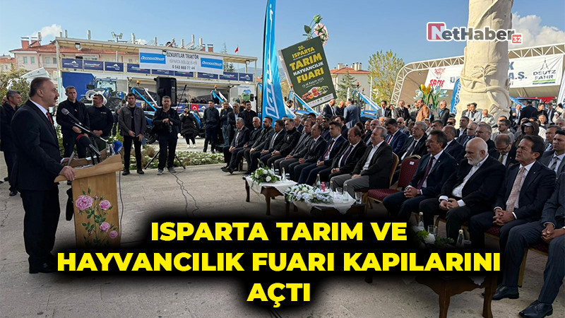Isparta Tarım ve Hayvancılık Fuarı Kapılarını Açtı: Sektörün Devleri Buluşuyor!