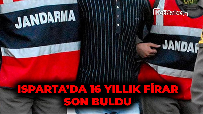 Isparta’da 16 Yıllık Firar Son Buldu: Silahlı Tehdit Hükümlüsü Jandarmanın Kıskacında