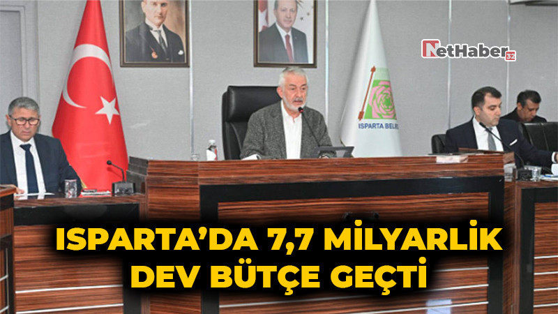 Isparta’da 7,7 Milyarlık Dev Bütçe Geçti: Mecliste Gerilim, Oylamada Net Çoğunluk
