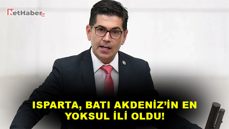 “Isparta, Batı Akdeniz’in En Fakir İli Oldu” — CHP’li Halıcı’dan Ekonomik Uyarı