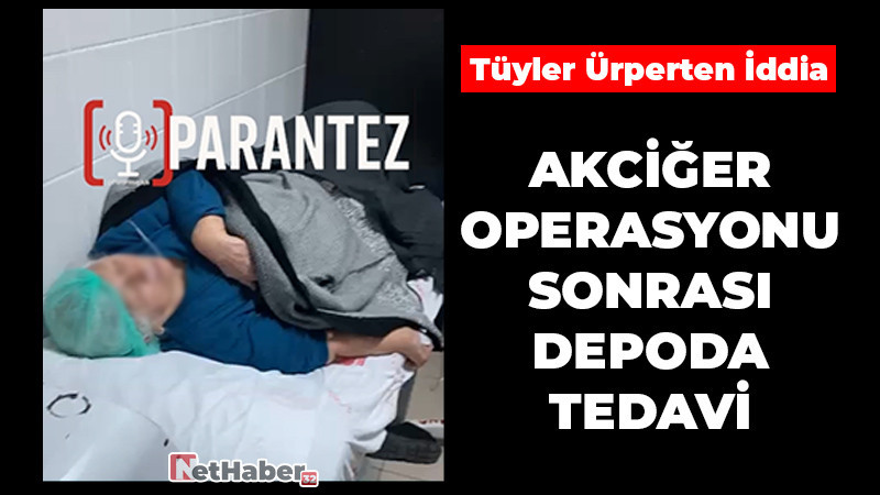 Akciğer Operasyonu Sonrası Depoda Tedavi 