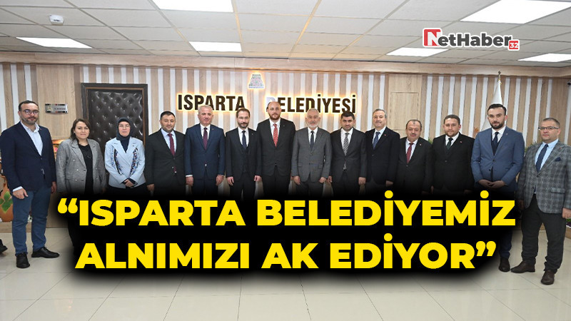 “Isparta Belediyemiz Alnımızı Ak Ediyor”