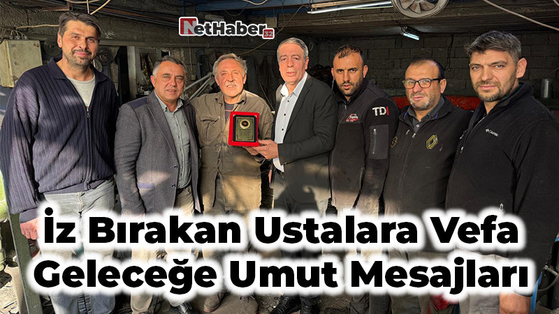 İz Bırakan Ustalara Vefa  Geleceğe Umut Mesajları 