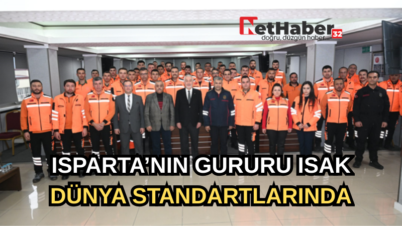 ISPARTA'NIN ARAMA KURTARMA GÜCÜ DÜNYA STANDARTLARINA ULAŞTI