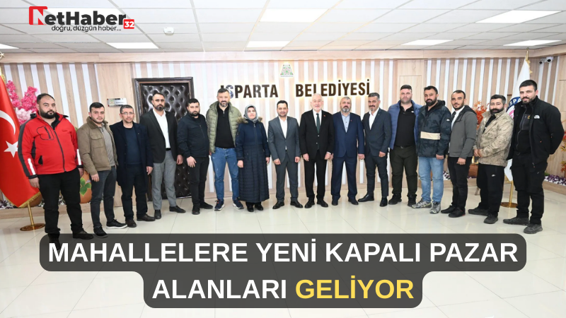 MAHALLELERE YENİ KAPALI PAZAR ALANLARI GELİYOR