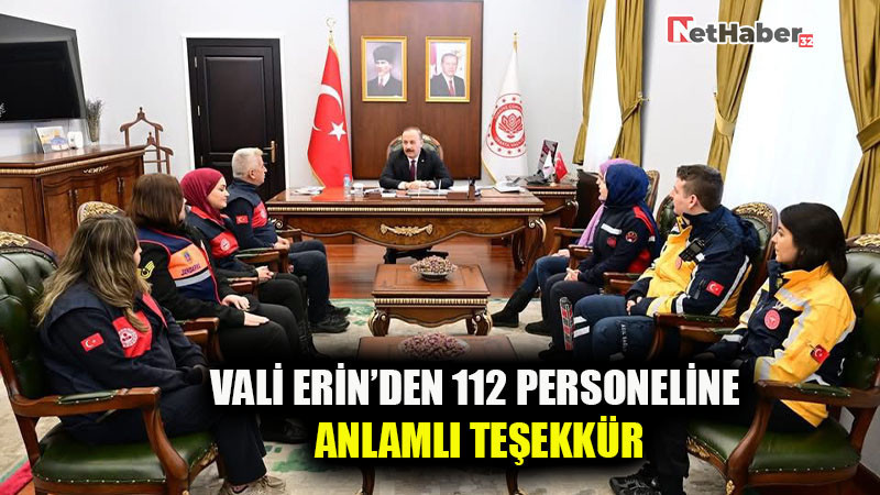 Vali Erin'den 112 personeline anlamlı teşekkür