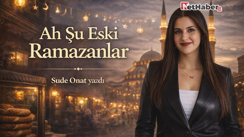 Ah Şu Eski Ramazanlar