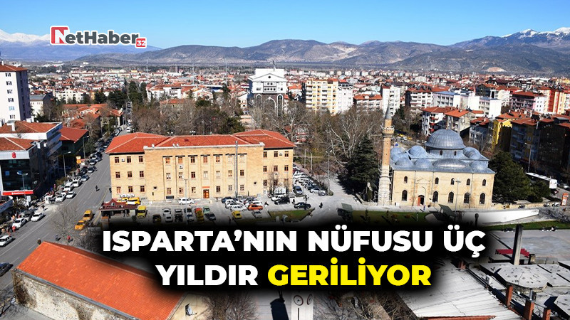 Isparta’nın Nüfusu Üç Yıldır Geriliyor