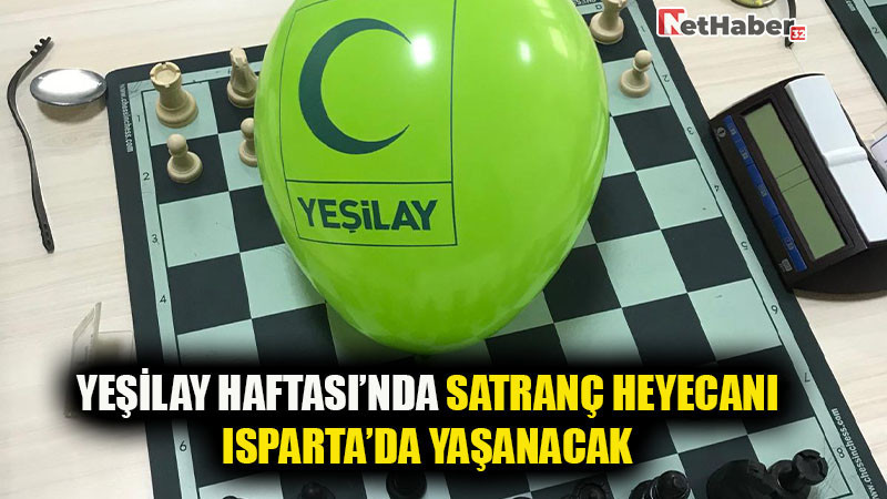 Yeşilay Haftası’nda Satranç Heyecanı Isparta’da Yaşanacak