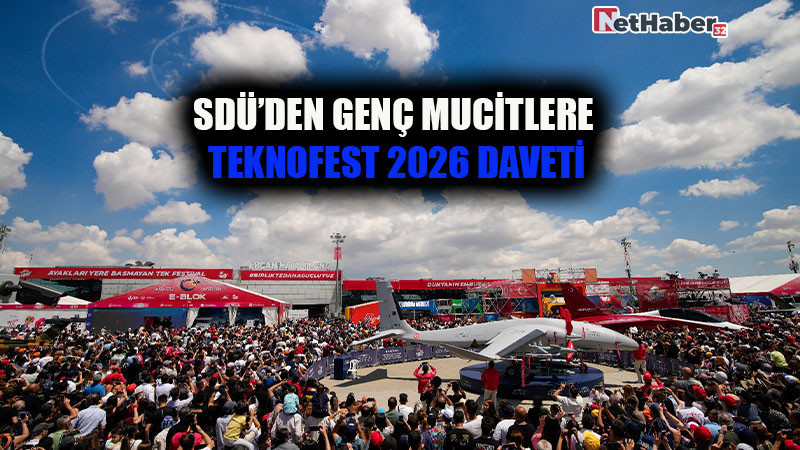 SDÜ’den Genç Mucitlere TEKNOFEST 2026 Daveti